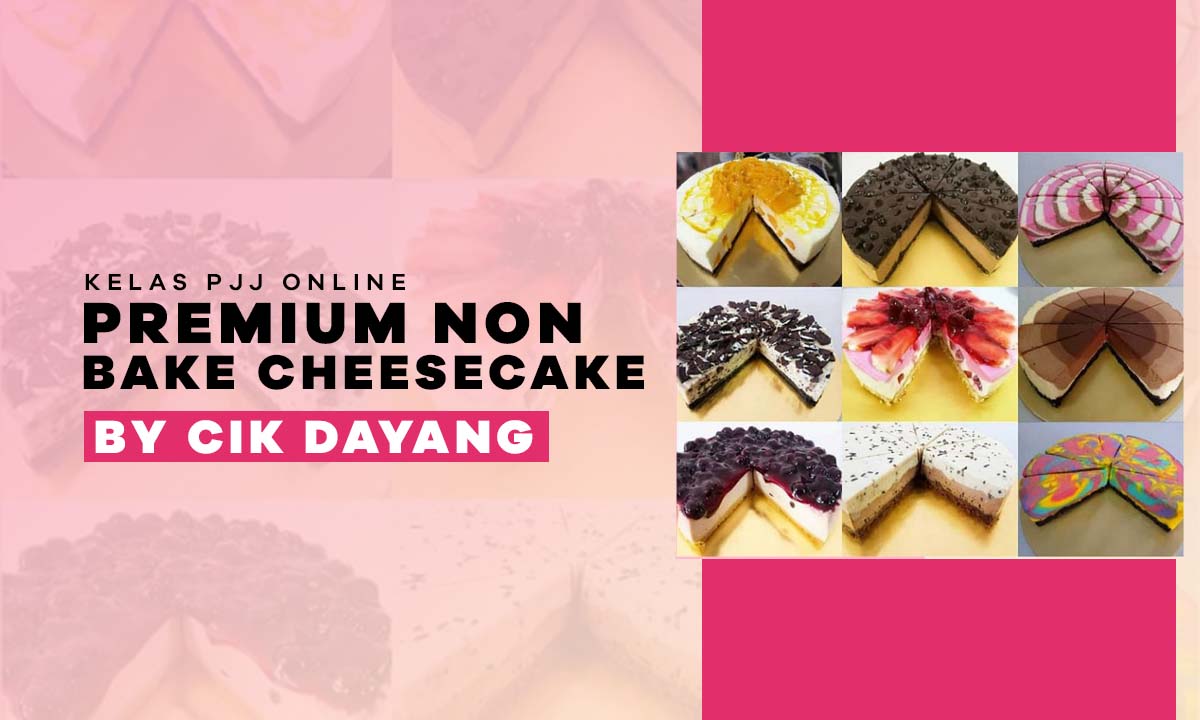 Kelas PJJ Online Premium Non Bake Cheese Cake  EasyBakeLab